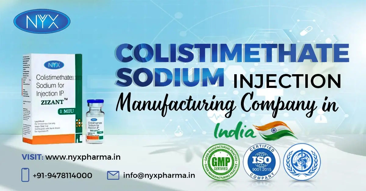 Colistimethate sodium injection manufacturer